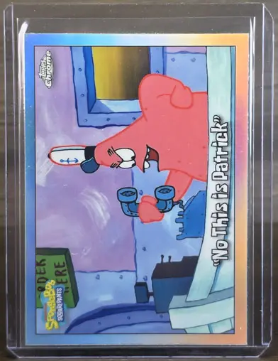 2025 Topps Chrome Spongebob No This is Patrick Refractor